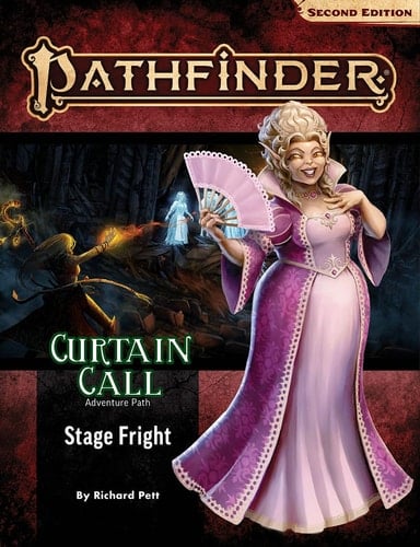 Pathfinder Adventure Path Stage Fright (Curtain Call 1 of 3)