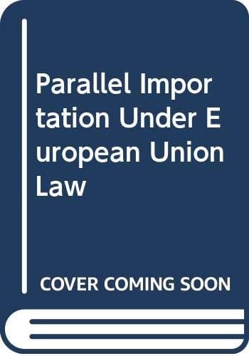 Parallel Importation Under European Union Law