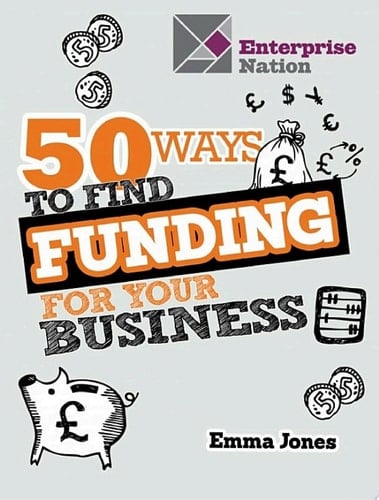 50 Ways to Find Funding for Your Business