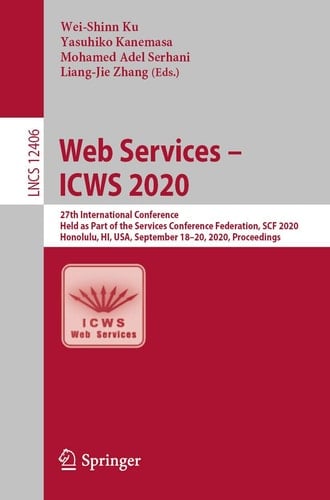 Web Services – ICWS 2020 27th International Conference, Held as Part of the Services Conference Federation, SCF 2020, Honolulu, HI, USA, September 18–20, 2020, Proceedings