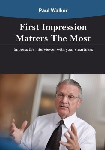 First Impression Matters the Most Impress the Interviewer with Your Smartness