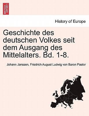 Geschichte des deutschen Volkes seit dem Ausgang des Mittelalters. Bd. 1-8. VOL.I (German Edition)
