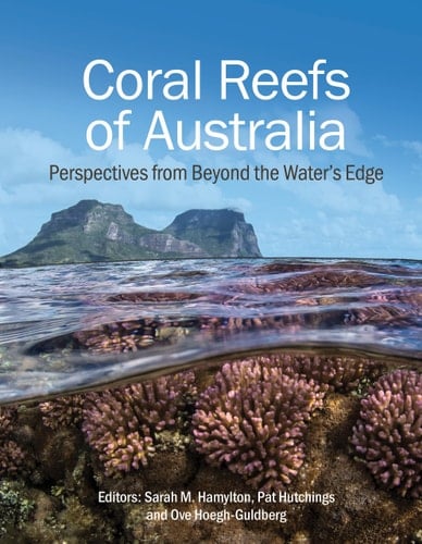Coral Reefs of Australia Perspectives from Beyond the Water's Edge