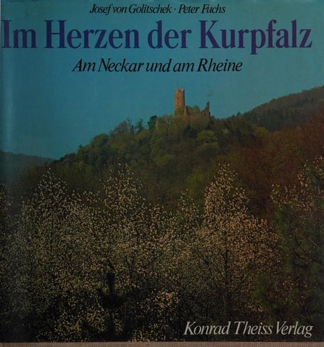 Im Herzen der Kurpfalz am Neckar u. am Rheine