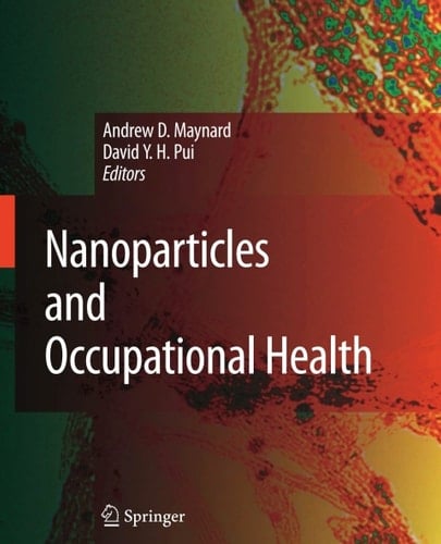 Nanoparticles and Occupational Health