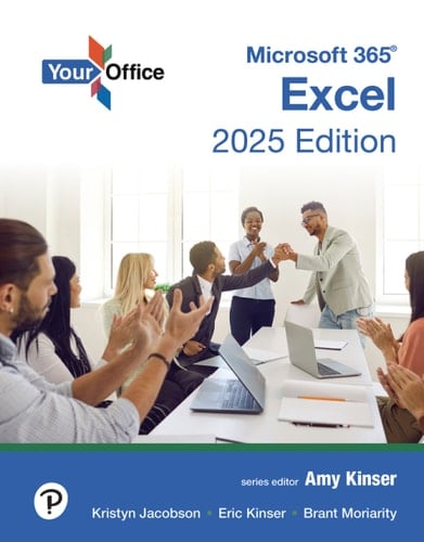 Your Office Microsoft 365: Excel 2025 (Pearson+)