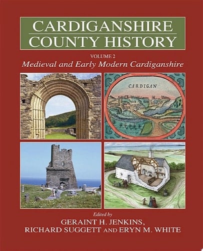 Cardiganshire County History Volume 2