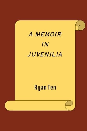 A Memoir in Juvenilia