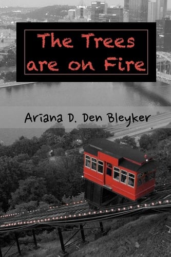 The Trees Are on Fire