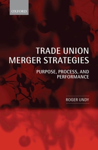 Trade Union Merger Strategies
