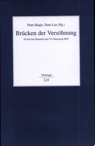 Brücken der Versöhnung Festschrift für Gert Hummel zum 70. Geburtstag 2003