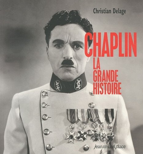 Chaplin La grande histoire