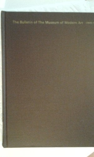 Museum of Modern Art Bulletin, Vol. 3 1945-49