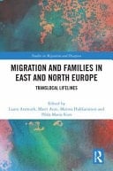 Migration and Families in East and North Europe Translocal Lifelines