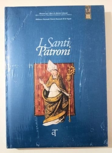I santi patroni: Modelli di santità, culti e patronati in Occidente (Italian Edition)