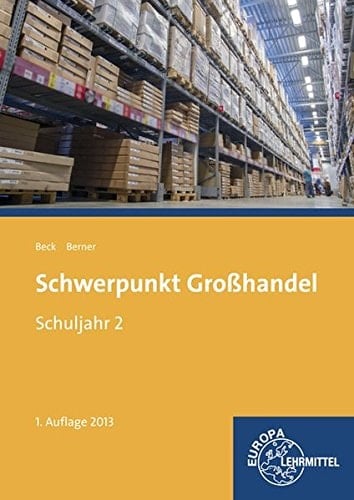 Schwerpunkt Großhandel Schuljahr 2. Hauptbd.