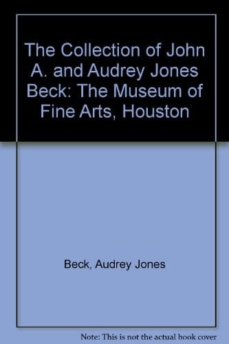 The Collection of John A. and Audrey Jones Beck