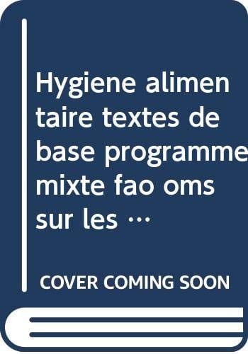 Codex alimentarius Hygiène alimentaire, textes de base