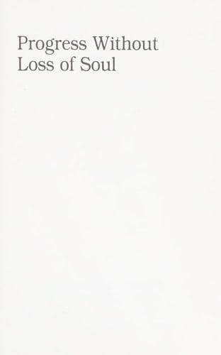 Progress Without Loss of Soul: Toward a Holistic Approach to Modernization Planning (Wholistic Approach to Modernization Planning)