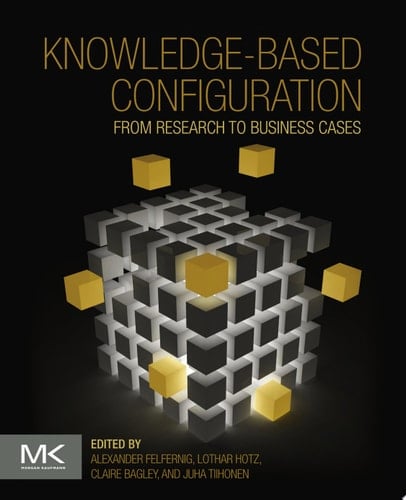 Knowledge-Based Configuration From Research to Business Cases