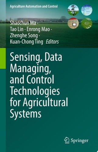 Sensing, Data Managing, and Control Technologies for Agricultural Systems