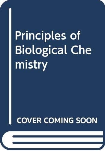 Principles of biological chemistry