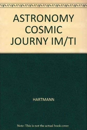 Astronomy The Cosmic Journey