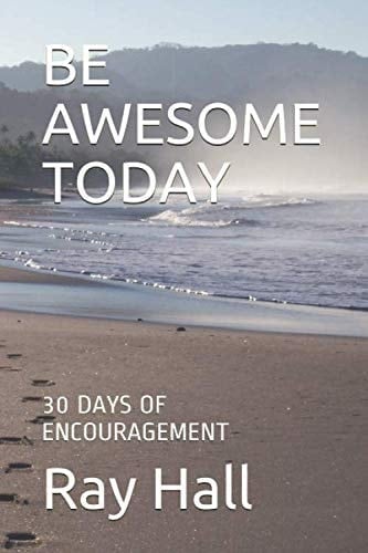 Be Awesome Today 30 Days of Encouragement