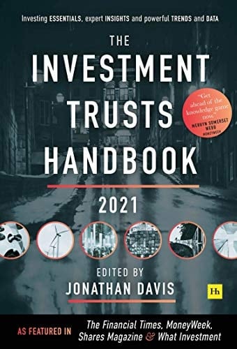 The Investment Trusts Handbook 2021: Investing essentials, expert insights and powerful trends and data
