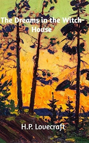 The Dreams in the Witch-House