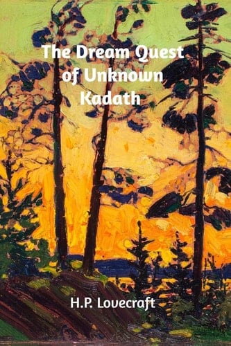 The Dream Quest of Unknown Kadath