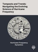 Tempests and Trends Navigating the Evolving Science of Hurricane Frequency