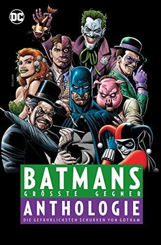 Batmans größte Gegner - Anthologie Die gefährlichsten Schurken von Gotham