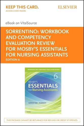 Workbook and Competency Evaluation Review for Mosby’s Essentials for Nursing Assistants - Elsevier eBook on VitalSource (Retail Access Card)