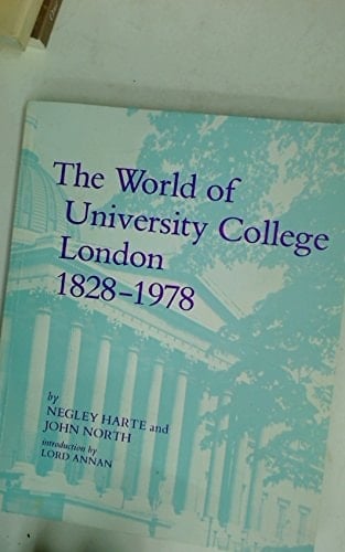 The World of University College, London, 1828-1978