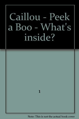 Caillou - Peek a Boo - What's Inside?