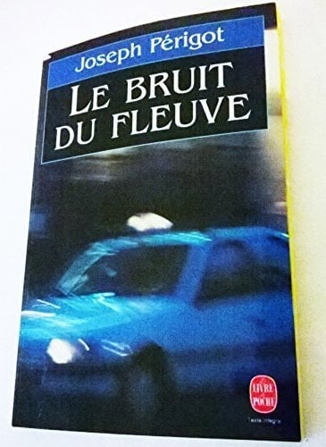 Le bruit du fleuve