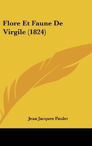 Flore Et Faune De Virgile (1824) (French Edition)