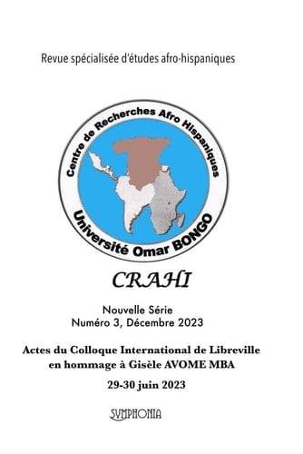 HISPANITAS Numéro 3, Décembre 2023 Actes du Colloque International de Libreville en hommage à Gisèle AVOME MBA, 29-30 juin 2023