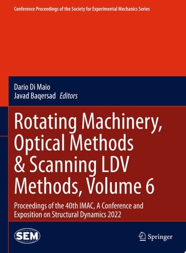 Rotating Machinery, Optical Methods & Scanning LDV Methods, Volume 6