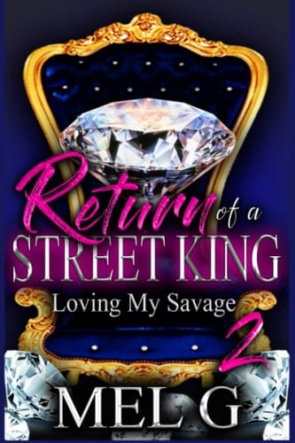Return of a Street King 2: Loving My Savage