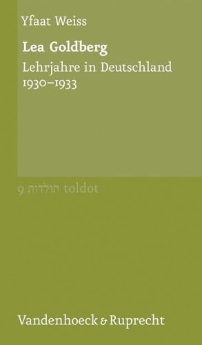 Lea Goldberg Lehrjahre in Deutschland 1930-1933