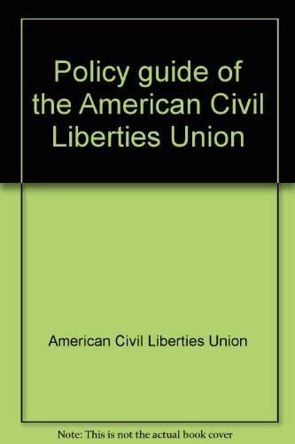 Policy Guide of the American Civil Liberties Union 1976