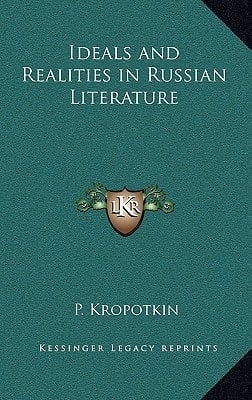 Ideals and Realities in Russian Literature