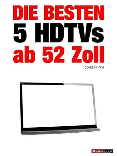 Die besten 5 HDTVs ab 52 Zoll 1hourbook