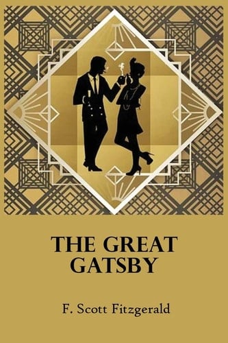 The Great Gatsby by F. Scott Fitzgerald The Original 1925 Edition