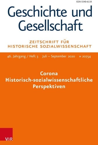 Corona - Historisch-Sozialwissenschaftliche Perspektiven Geschichte und Gesellschaft. Zeitschrift Für Historische Sozialwissenschaft Heft 3/2020