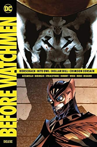 Before Watchmen Deluxe Bd. 3: Rorschach / Nite Owl / Dollar Bill / Crimson Corsair