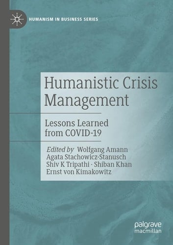 Humanistic Crisis Management Lessons Learned from COVID-19