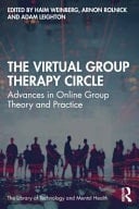 The Virtual Group Therapy Circle Advances in Online Group Theory and Practice